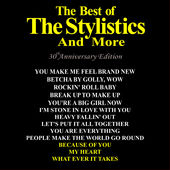 Best of The Stylistics and More