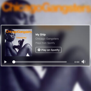 My Ship by Chicago Gangsters