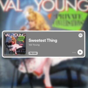 "Sweetest Thing" by Val Young